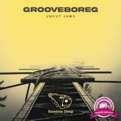 Grooveboreg - Uncut Jams (2022)