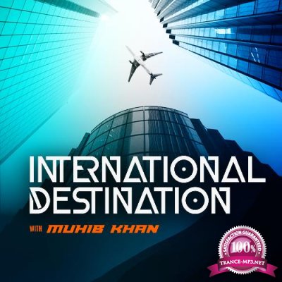 Muhib Khan - International Destinations 082 (2022-08-25)