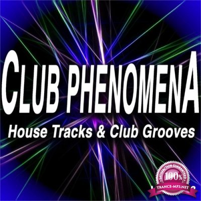 Club Phenomena, Vol. 3 (House Tracks & Club Grooves) (2022)