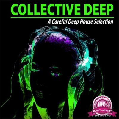 Collective Deep, Vol. 3 (A Careful Deep House Selection) (2022)