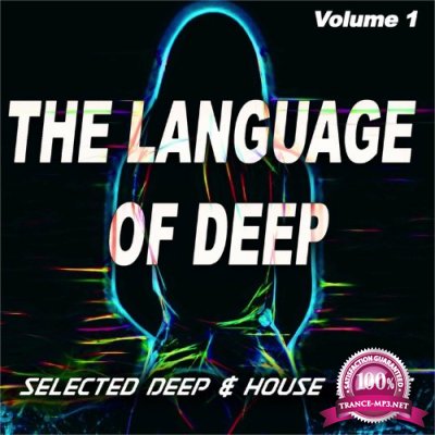 The Language of Deep, Vol. 1 (Selected Deep & House Tunes) (2022)