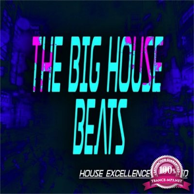 The Big House Beats, Vol. 1 (House Excellence Selected) (2022)