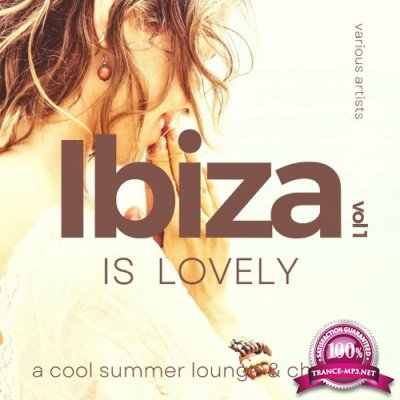 Ibiza Is Lovely (A Cool Summer Lounge & Chill Out), Vol. 1 (2022)