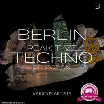 Berlin Peak Time Techno Selection 3 (2022)