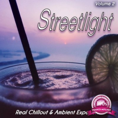 Streetlight, Vol. 2 (Real Chillout & Ambient Experience) (2022)