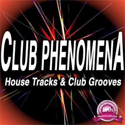Club Phenomena, Vol. 1 (House Tracks & Club Grooves) (2022)