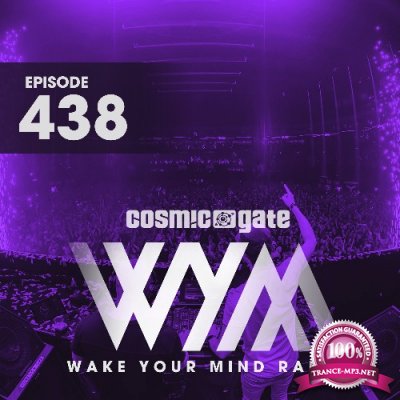 Cosmic Gate - Wake Your Mind Episode 438 (2022-08-26)