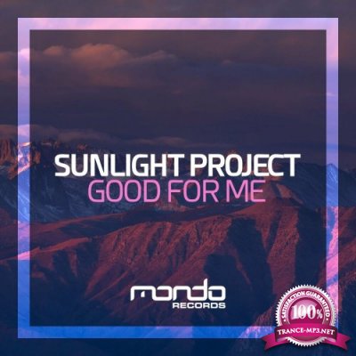 Sunlight Project - Good For Me (2022)