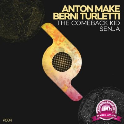 Anton MAKe & Berni Turletti - The Comeback Kid / Senja (2022)
