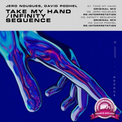 David Podhel & Jero Nougues - Take My Hand / Infinity Sequence (2022)