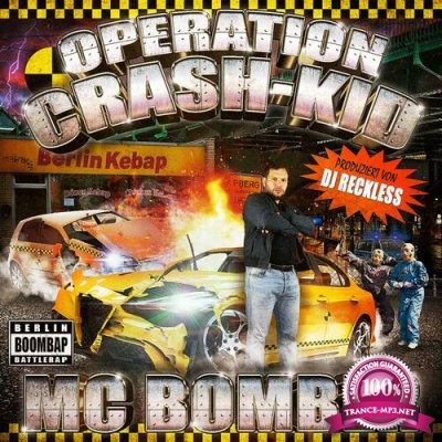 MC Bomber - Operation Crash-Kid (2022)