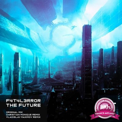 F4T4L3RR0R - The Future (2022)
