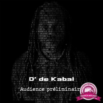 D' De Kabal - Audience Preliminaire (2022)