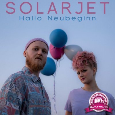 Solarjet - Hallo Neubeginn (2022)