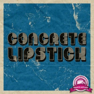 Concrete Lipstick - Concrete Lipstick (2022)