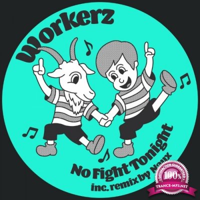 Workerz - No Fight Tonight (2022)