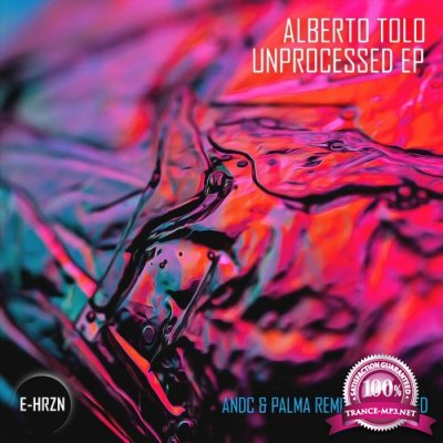 Alberto Tolo feat Palma - Unprocessed EP (2022)