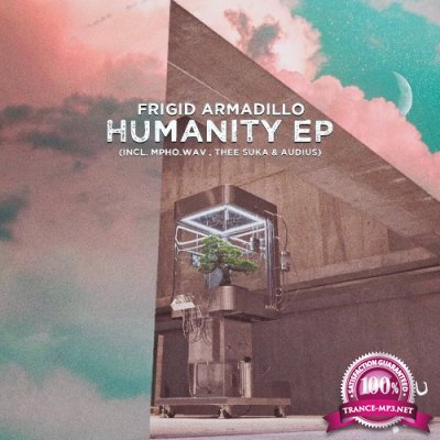 Frigid Armadillo & Mpho.Wav - Humanity EP (2022)