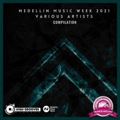 High Grooves - Medellin Music Week 2021 (2022)
