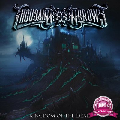 Thousand Arrows - Kingdom of the Dead (2022)