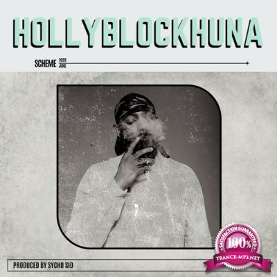 Big Kahuna OG & Sycho Sid - Holly Block Huna (2022)
