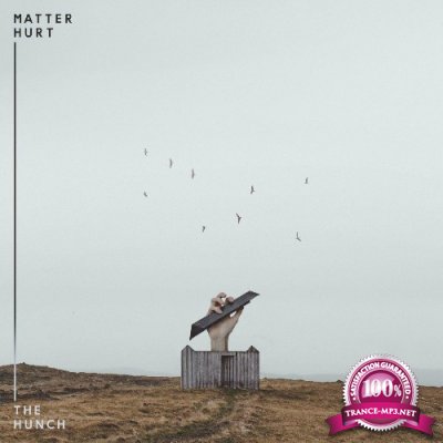 Matterhurt - The Hunch (2022)