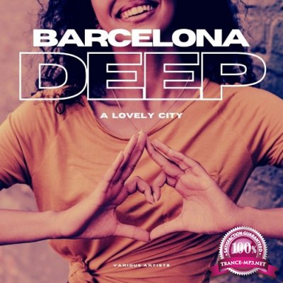 Barcelona DEEP (A Lovely City) (2022)