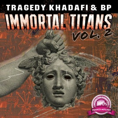 Tragedy Khadafi & BP - Immortal Titans, Vol. 2 (2022)