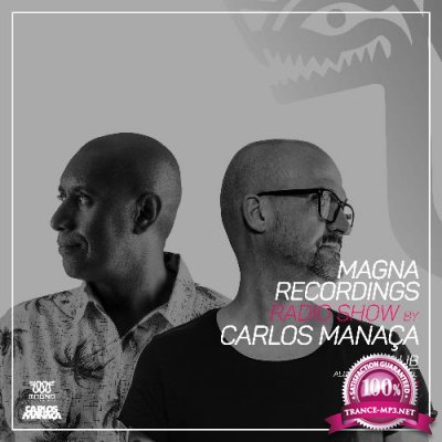 Carlos Manaca - Magna Recordings Radio Show 228 (2022-09-01)
