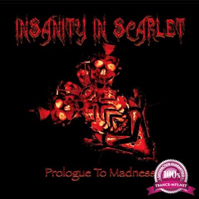 Insanity In Scarlet - Prologue To Madness (2022)