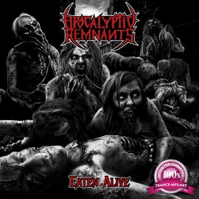 Apocalyptic Remnants - Eaten Alive (2022)