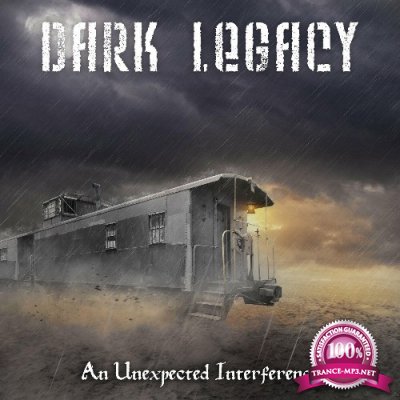 Dark Legacy - An Unexpected Interference (2022)