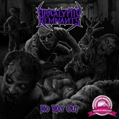 Apocalyptic Remnants - No Way Out (2022)