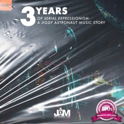 3 Years of Serial Expressionism : A Jiggy Astronaut Music Story (2022)