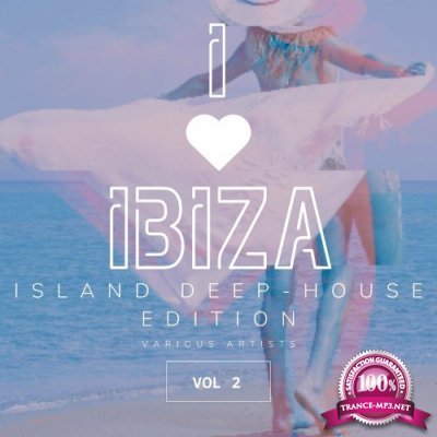 I Love Ibiza (Island Deep-House Edition), Vol. 2 (2022)