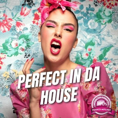 Perfect in da House (2022)