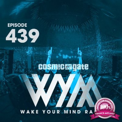 Cosmic Gate - Wake Your Mind Episode 439 (2022-09-02)