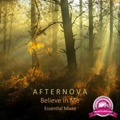 Afternova - Believe In Me (Essential Mixes) (2022)