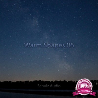 Schulz Audio - Warm Shapes 06 (2022)