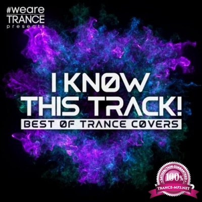 I Know This Track! Vol 2 (Best Of Trance Covers) (2022)
