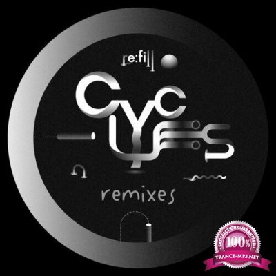 Re:fill - Cycles Remixes (2022)