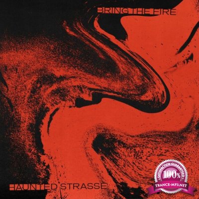 Haunted Strasse - Bring The Fire (2022)