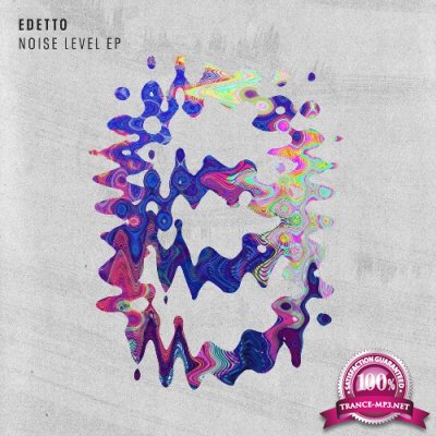 edetto - Noise Level EP (2022)