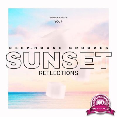 Sunset Reflections (Deep-House Grooves), Vol. 4 (2022)
