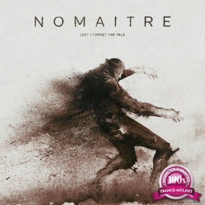 Nomaitre - Lest I Forget The Tale (2022)