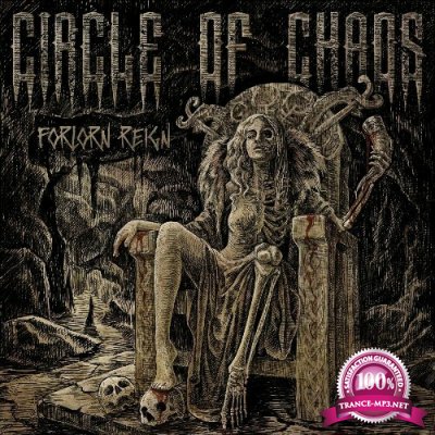 Circle of Chaos - Forlorn Reign (2022)