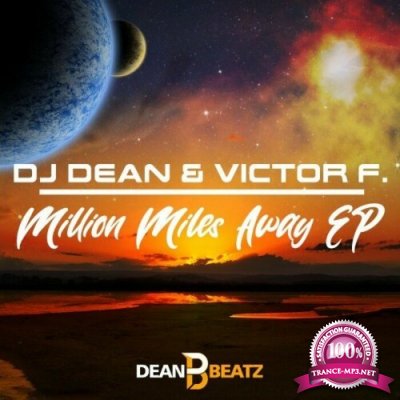 DJ Dean & Victor F. - Million Miles Away EP (2022)