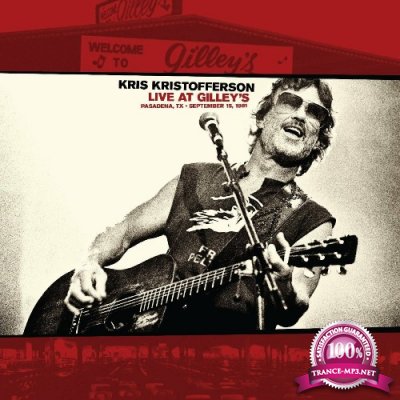 Kris Kristofferson - Live At Gilley's Pasadena, TX September 15, 1981 (2022)