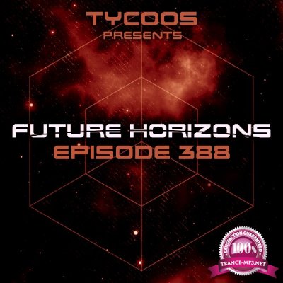 Tycoos - Future Horizons 388 (2022-09-07)