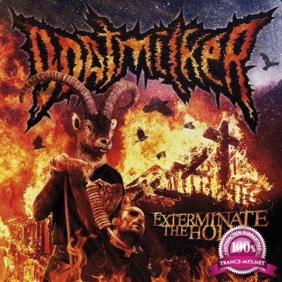 Goatmilker - Exterminate the Holy (2022)